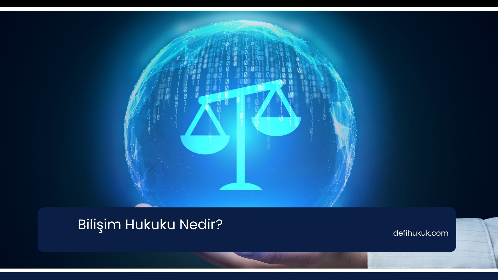 Bilişim Hukuku Nedir?