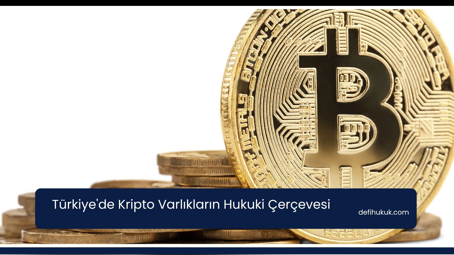 Türkiye'de Kripto Varlıkların Hukuki Çerçevesi