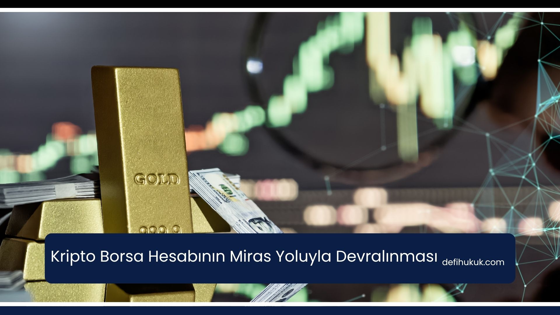 Kripto Borsa Hesabının Miras Yoluyla Devralınması