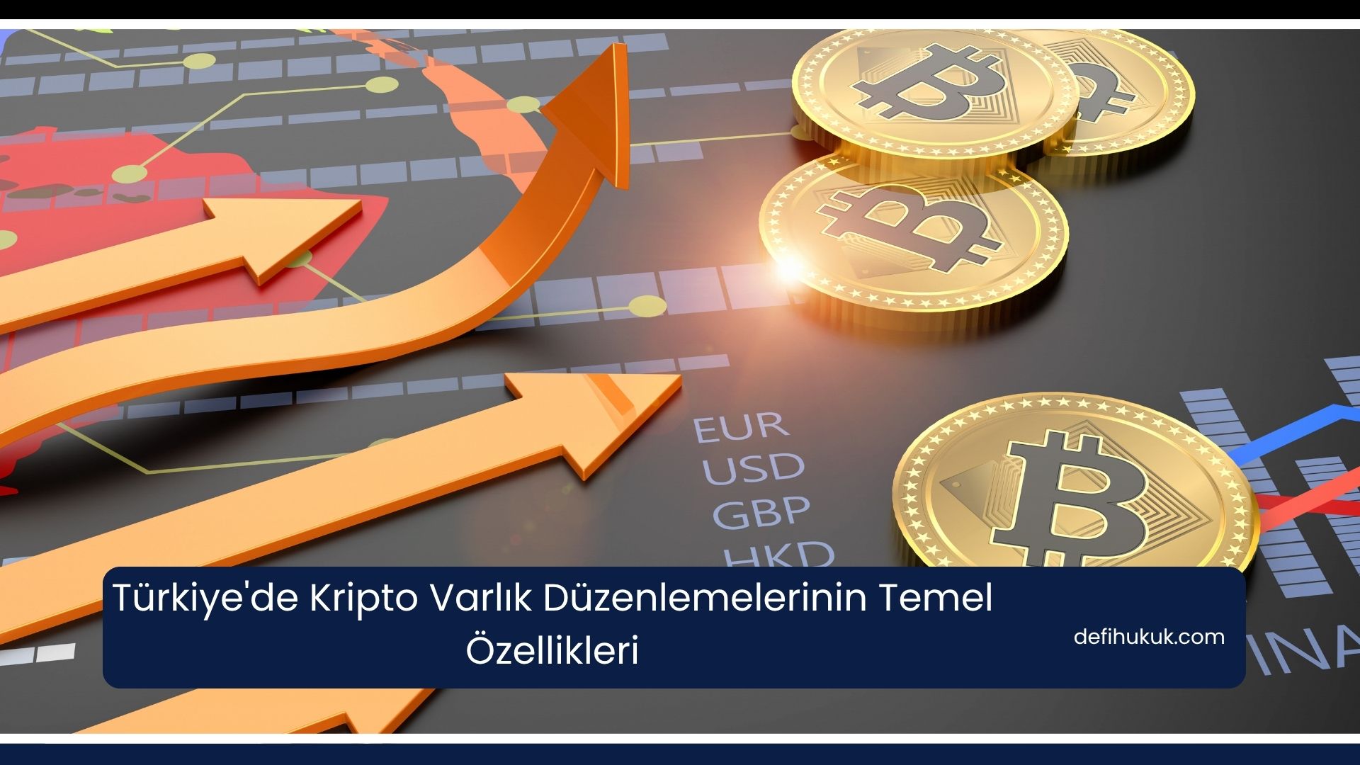Türkiye'de Kripto Varlık Düzenlemelerinin Temel Özellikleri