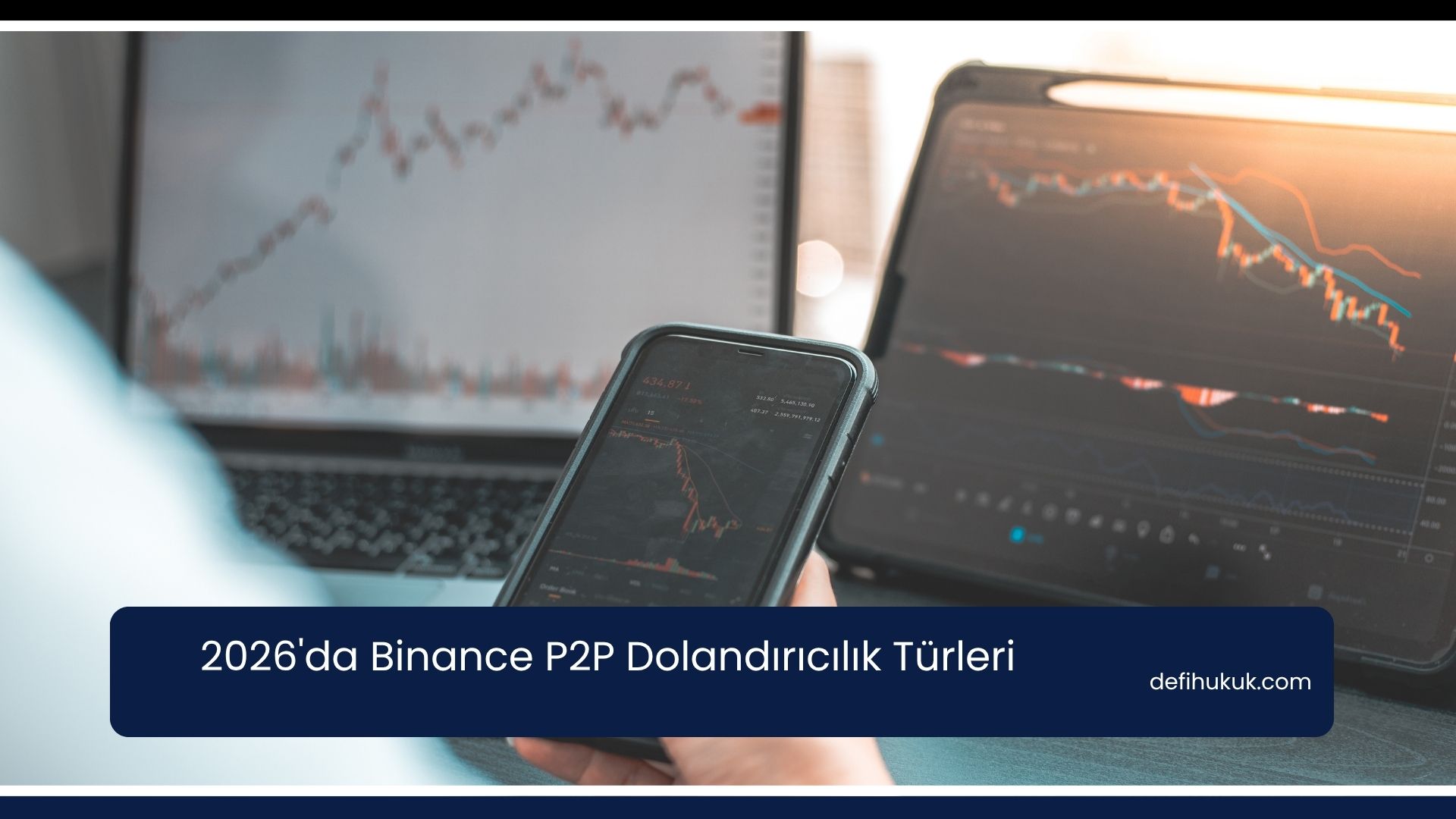 2026'da Binance P2P Dolandırıcılık Türleri