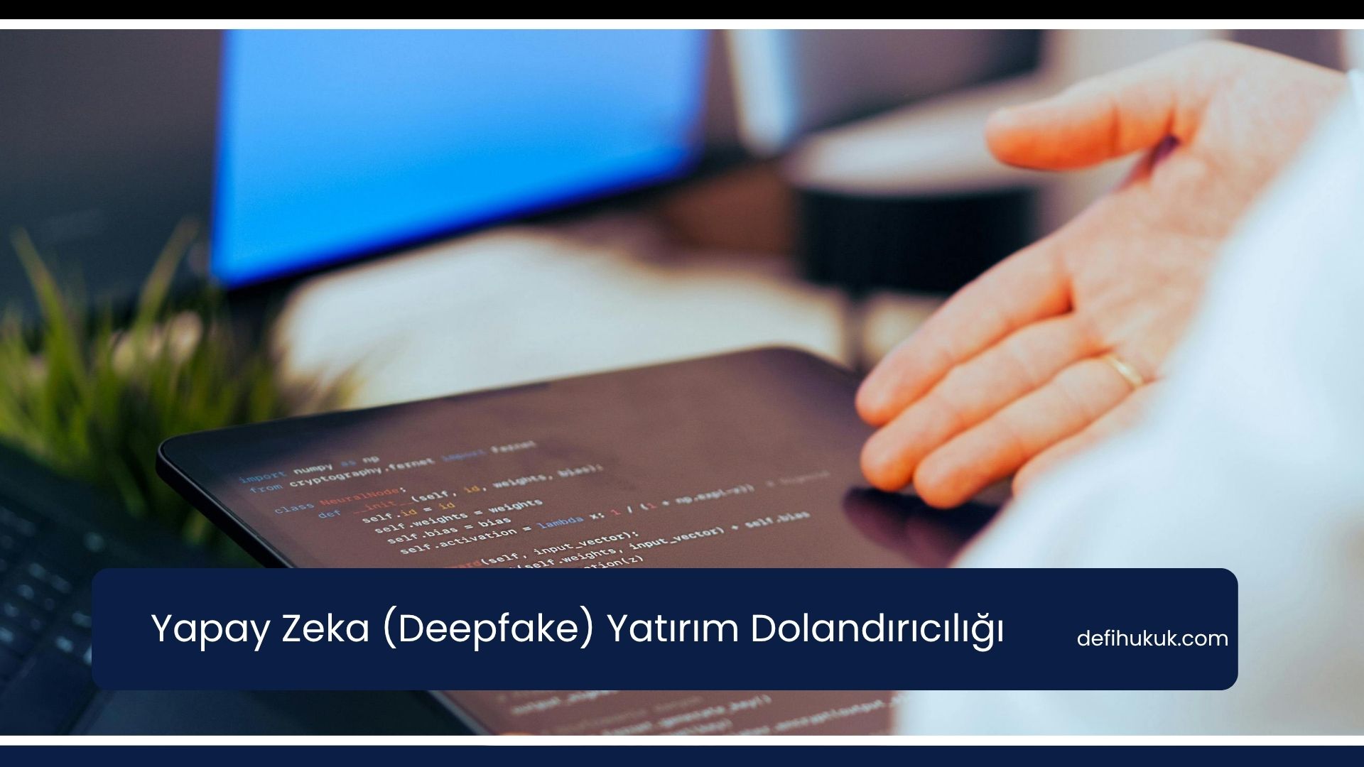 Yapay Zeka (Deepfake) Yatırım Dolandırıcılığı