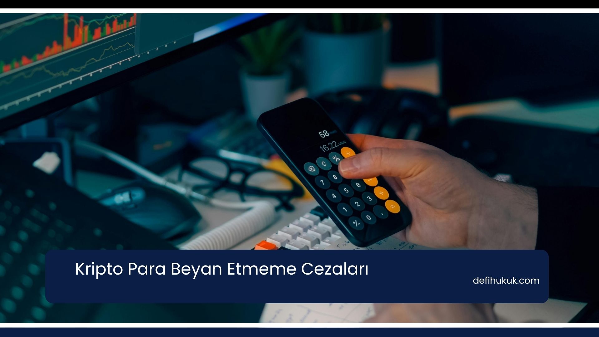 Kripto Para Beyan Etmeme Cezaları