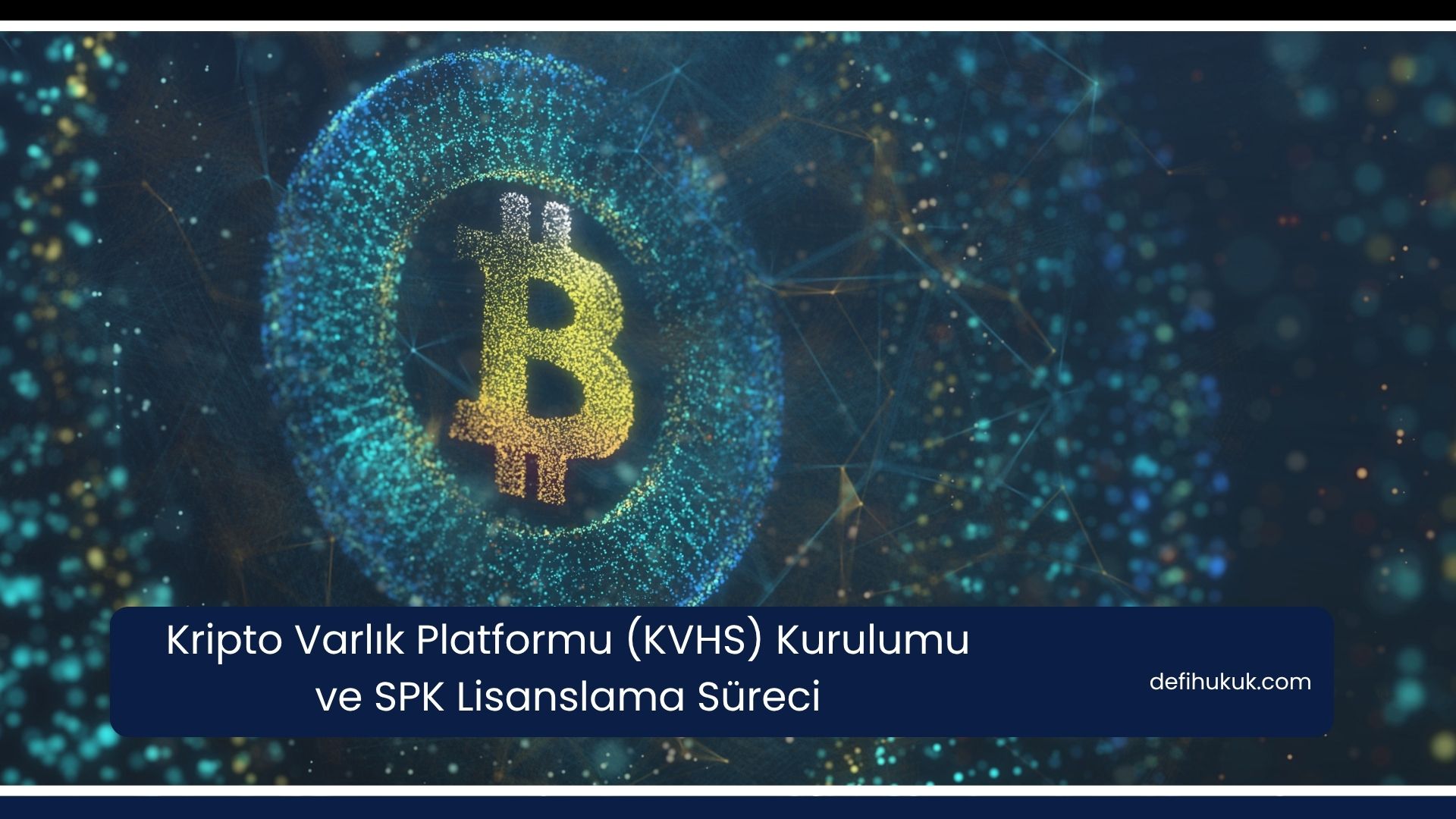 Kripto Varlık Platformu (KVHS) Kurulumu ve SPK Lisanslama Süreci