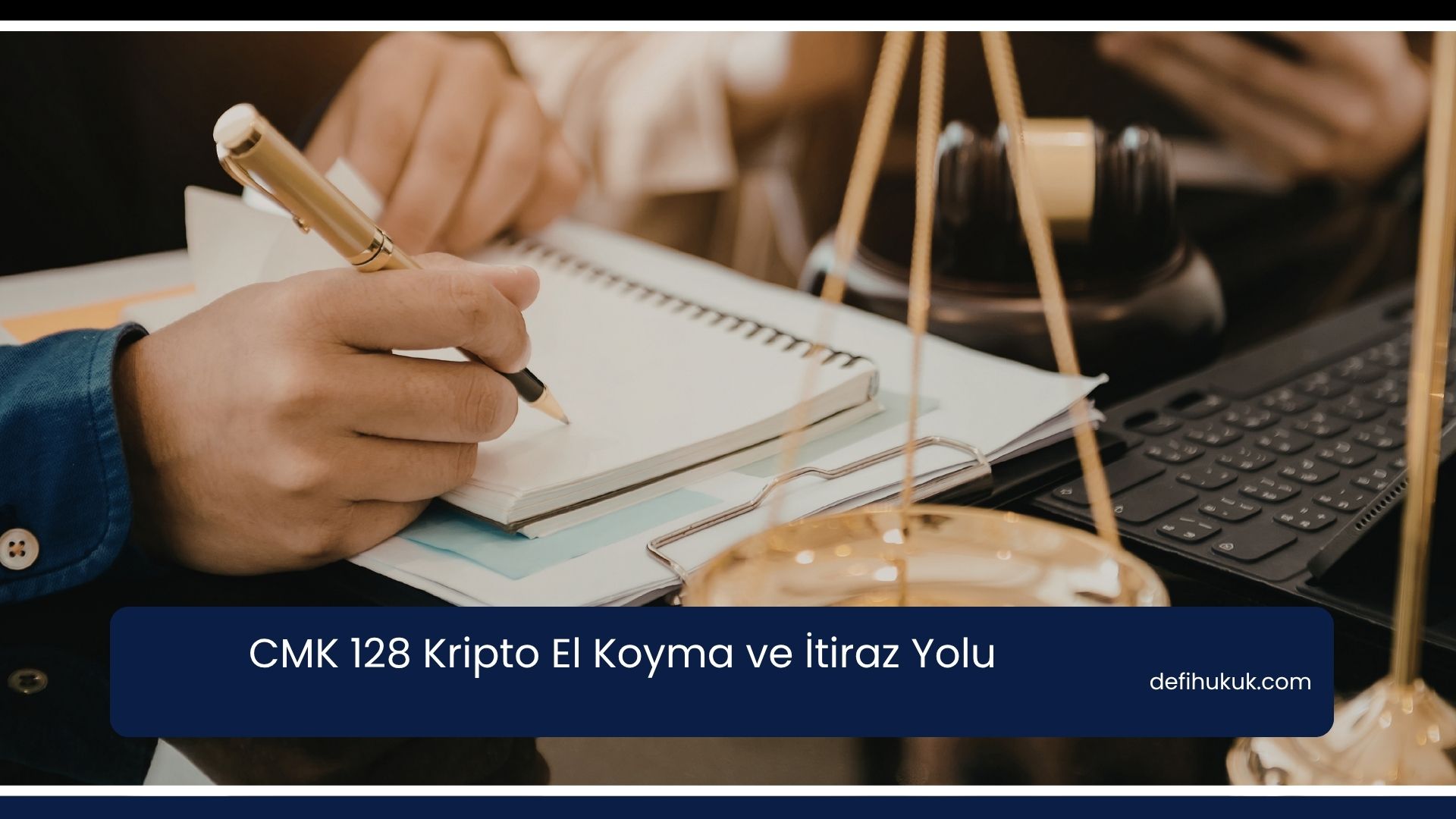 CMK 128 Kripto El Koyma ve İtiraz Yolu