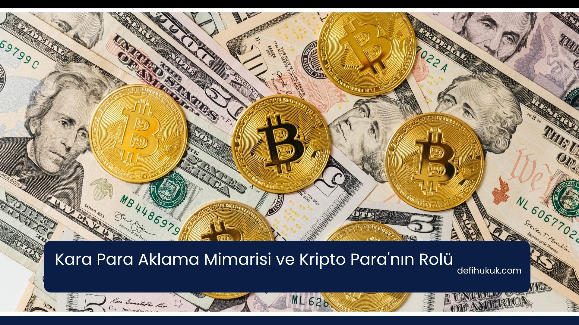 Kara Para Aklama Mimarisi ve Kripto Para'nın Rolü