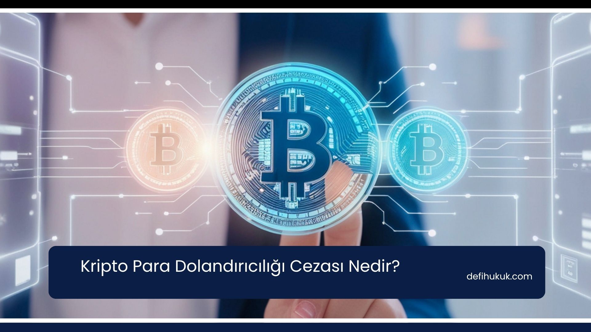 Kripto Para Dolandırıcılığı Cezası Nedir?