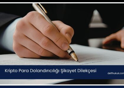 Kripto Para Dolandırıcılığı Şikayet Dilekçesi