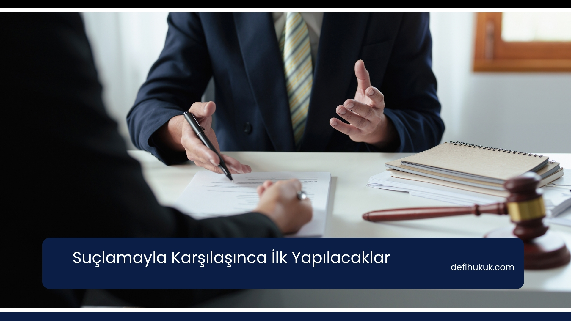 Suçlamayla Karşılaşınca İlk Yapılacaklar
