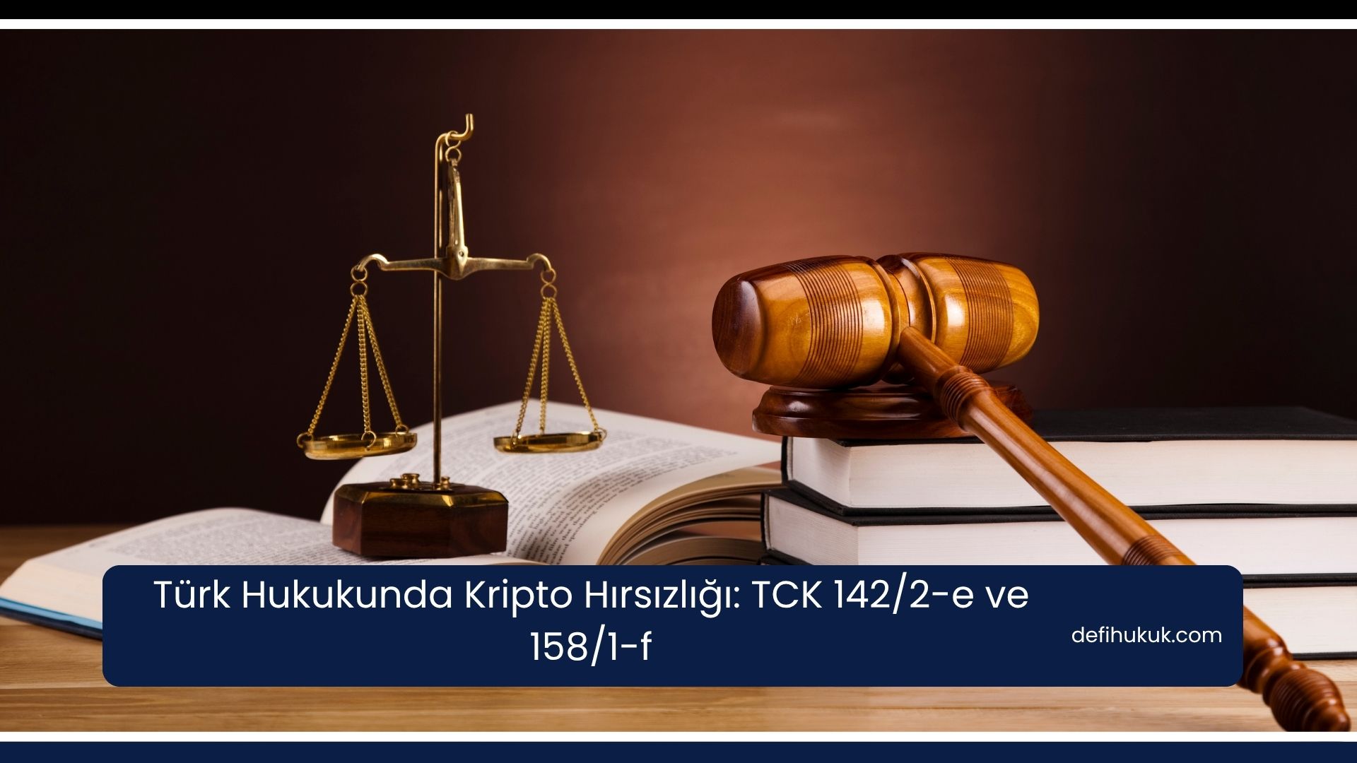 Türk Hukukunda Kripto Hırsızlığı: TCK 142/2-e ve 158/1-f