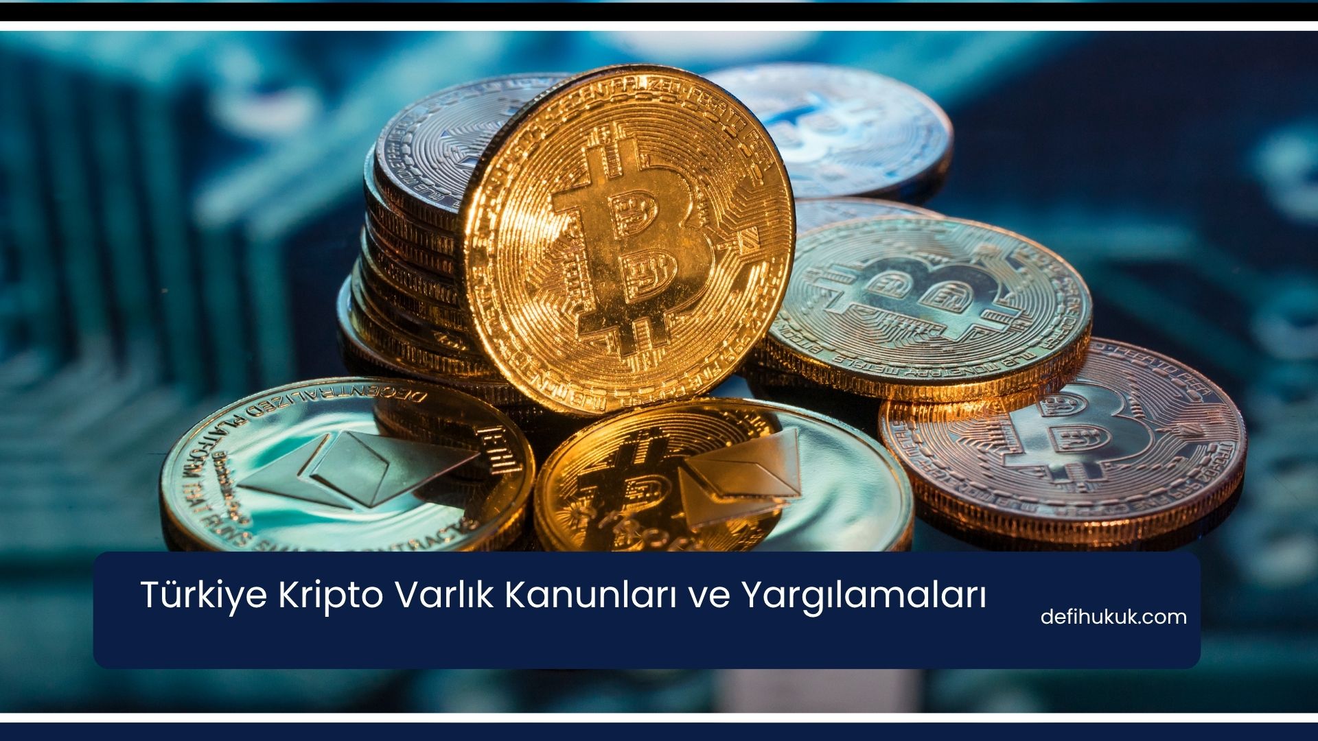 Türkiye Kripto Varlık Kanunları ve Yargılamaları