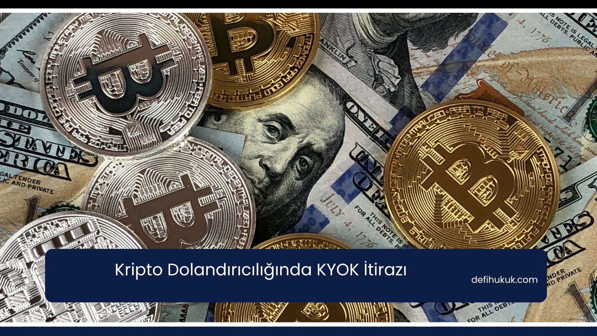 Kripto Dolandırıcılığında KYOK İtirazı