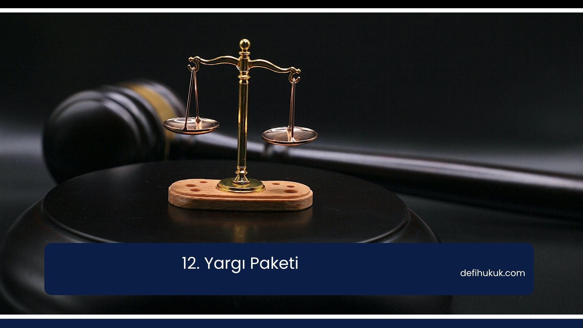 12. Yargı Paketi