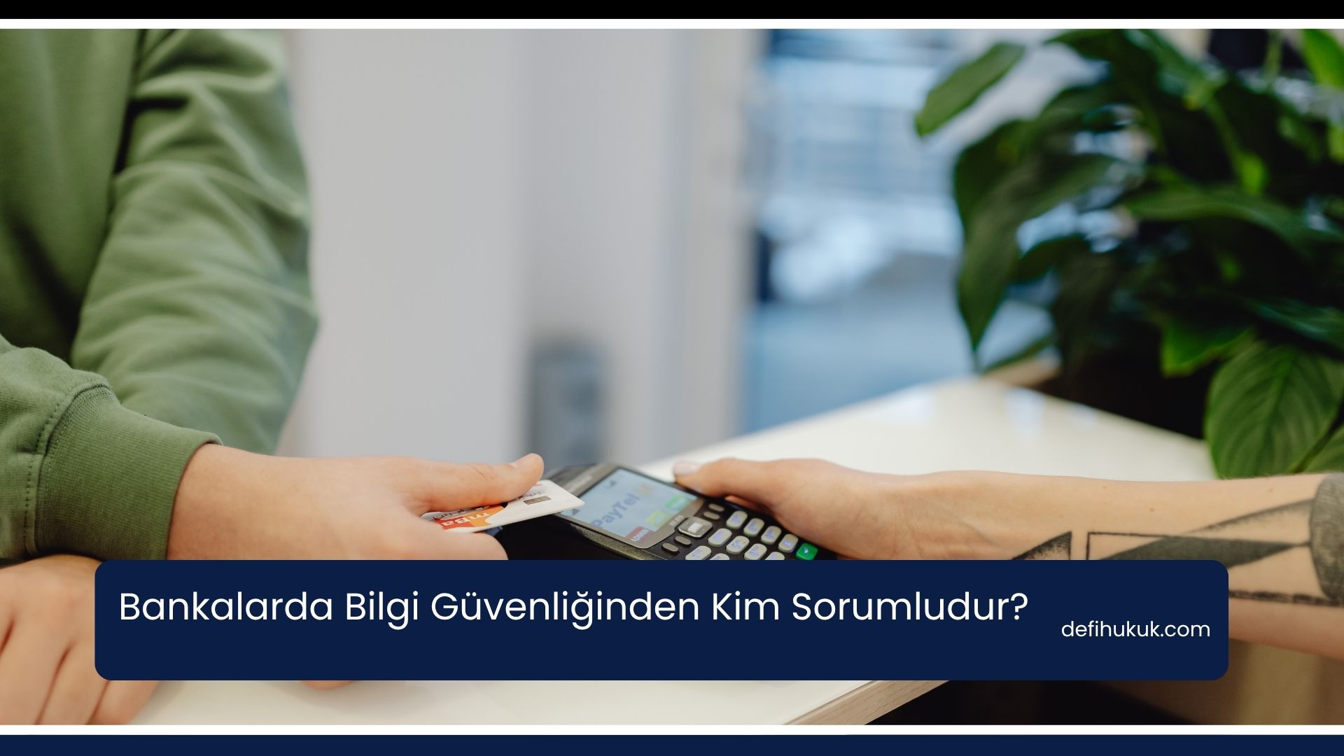 Bankalarda Bilgi Güvenliğinden Kim Sorumludur?