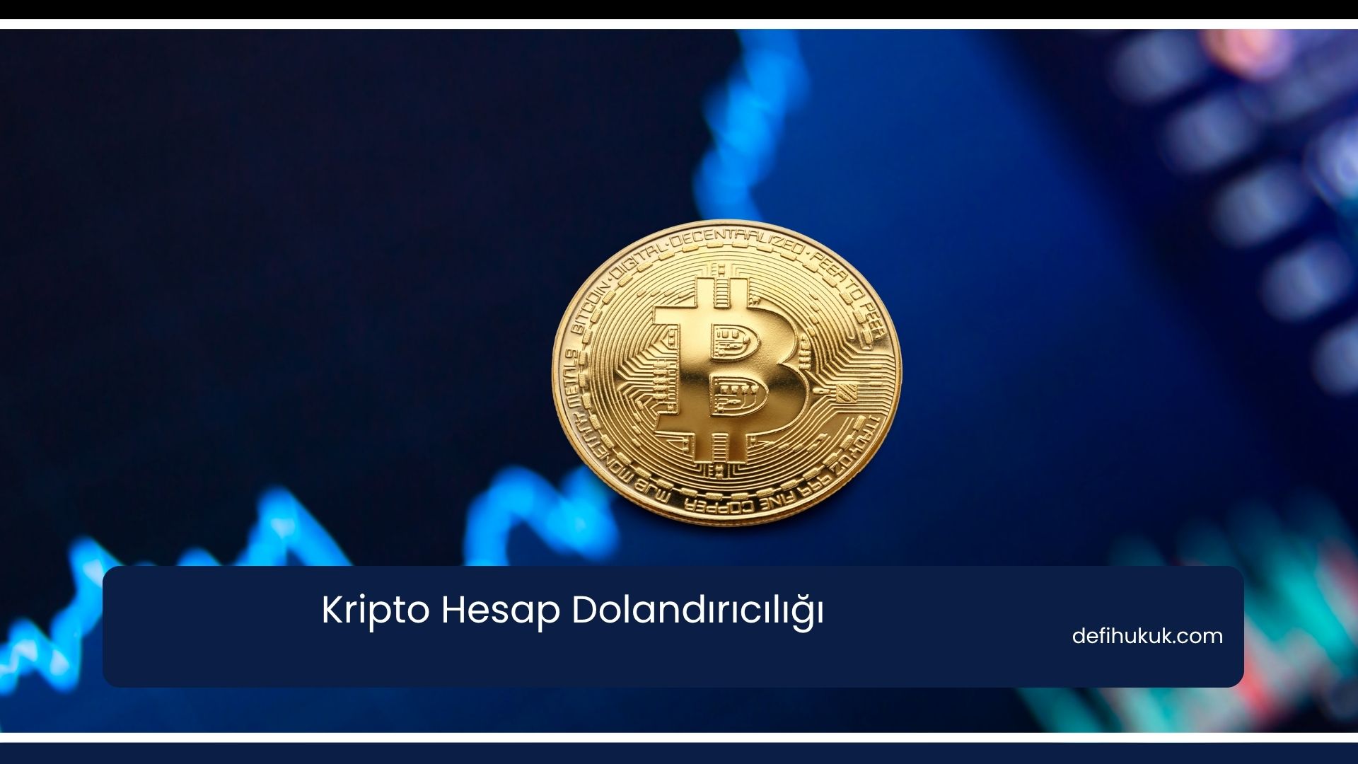 Kripto Hesap Dolandırıcılığı