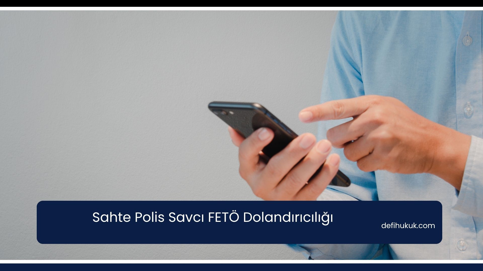 Sahte Polis Savcı FETÖ Dolandırıcılığı