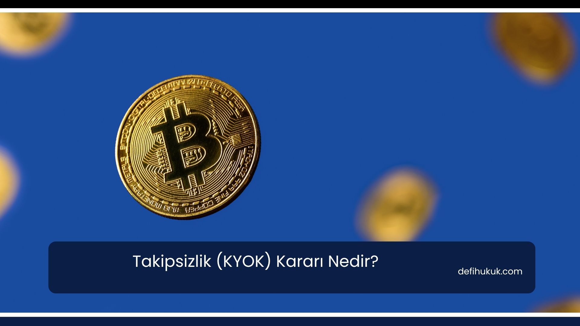 Takipsizlik (KYOK) Kararı Nedir?