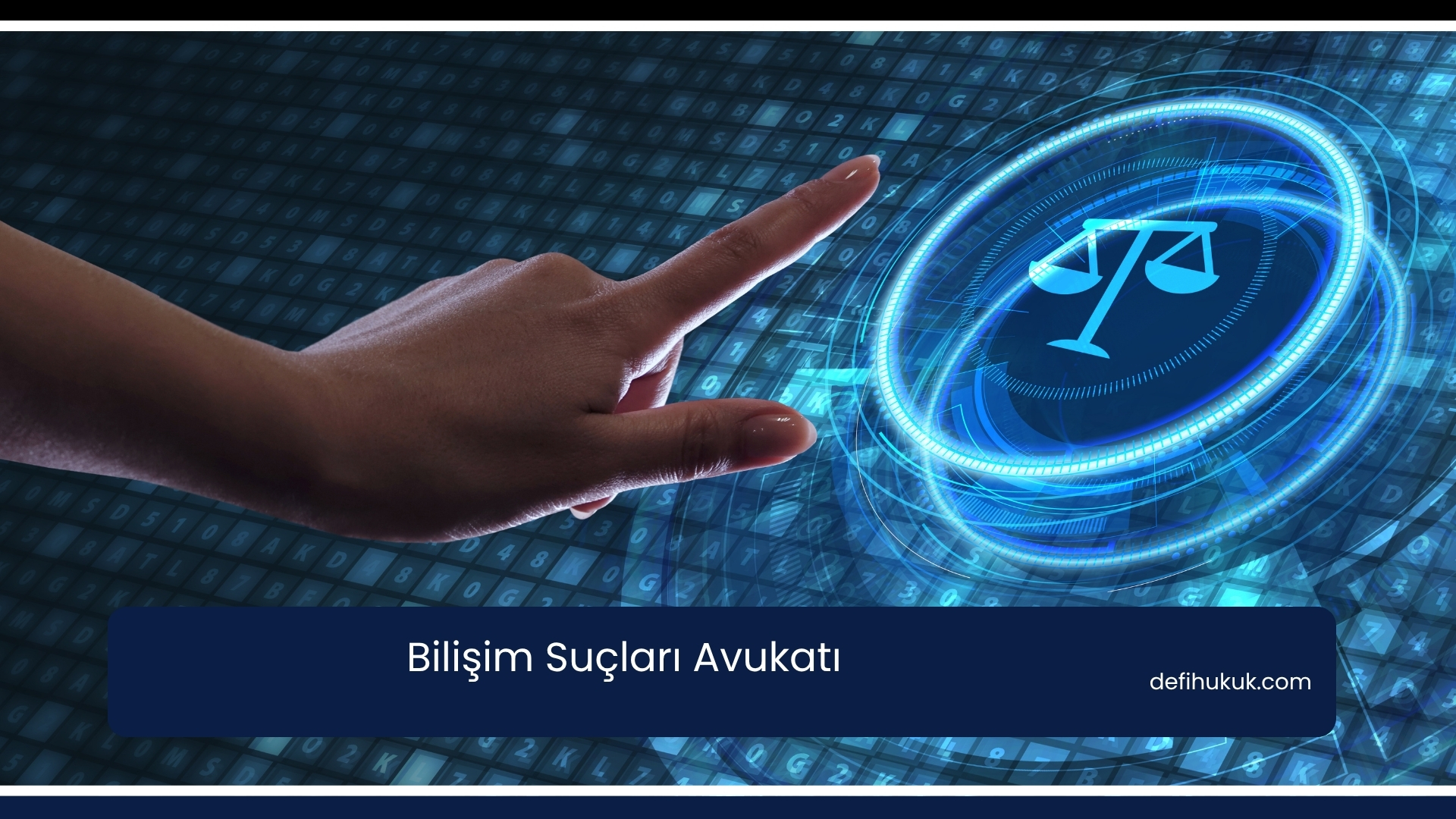 Bilişim Suçları Avukatı