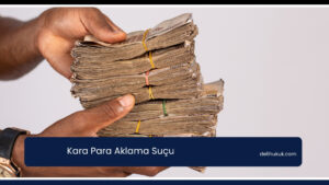 Kara Para Aklama Suçu
