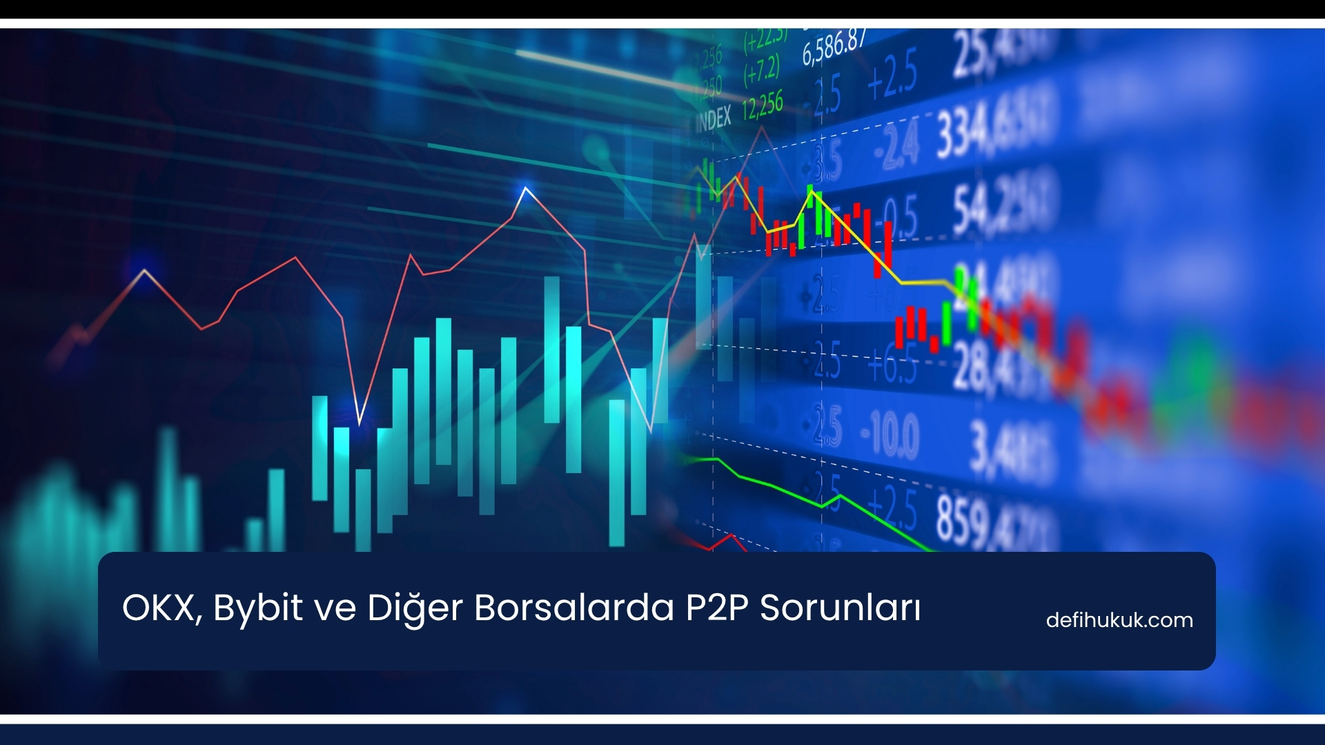 OKX, Bybit ve Diğer Borsalarda P2P Sorunları