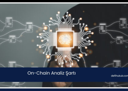 On-Chain Analiz Şartı