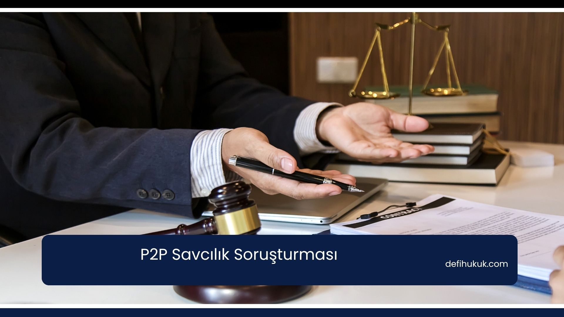 P2P Savcılık Soruşturması