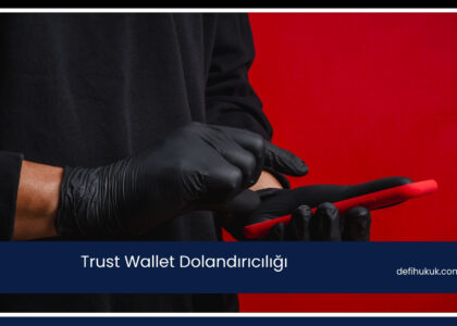 Trust Wallet Dolandırıcılığı