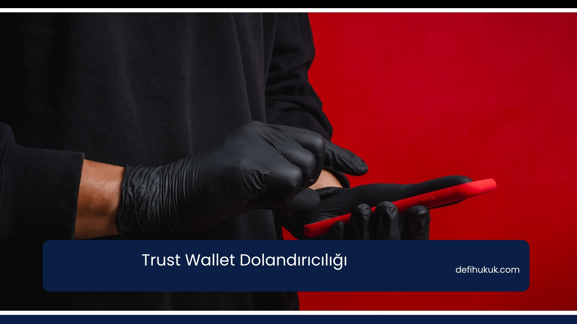 Trust Wallet Dolandırıcılığı